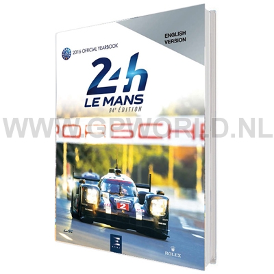 2016 Le Mans 24 Hours Yearbook 