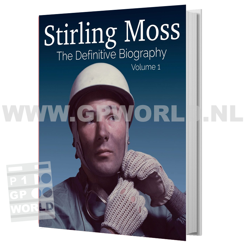 Stirling Moss The Definitive Biography