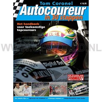 Autocoureur in 30 Stappen door Tom Coronel